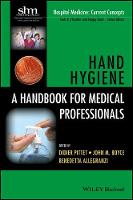 Didier Pittet (Ed.) - Hand Hygiene: A Handbook for Medical Professionals - 9781118846865 - V9781118846865
