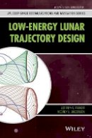 Jeffrey S. Parker - Low-Energy Lunar Trajectory Design - 9781118853870 - V9781118853870