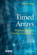 Randy L. Haupt - Timed Arrays: Wideband and Time Varying Antenna Arrays - 9781118860144 - V9781118860144