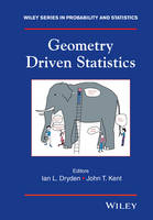 Ian L. Dryden (Ed.) - Geometry Driven Statistics - 9781118866573 - V9781118866573