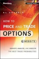Al Sherbin - How to Price and Trade Options: Identify, Analyze, and Execute the Best Trade Probabilities, + Website - 9781118871140 - V9781118871140