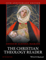 Alister Mcgrath - The Christian Theology Reader - 9781118874387 - V9781118874387