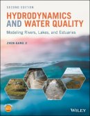 Zhen-Gang Ji - Hydrodynamics and Water Quality: Modeling Rivers, Lakes, and Estuaries - 9781118877159 - V9781118877159