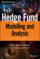Paul Darbyshire - Hedge Fund Modelling and Analysis: An Object Oriented Approach Using C++ - 9781118879573 - V9781118879573