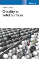 Stephen J. Jenkins - Chirality at Solid Surfaces - 9781118880128 - V9781118880128