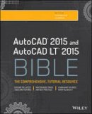 Ellen Finkelstein - AutoCAD 2015 and AutoCAD LT 2015 Bible - 9781118880364 - V9781118880364