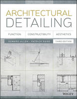 Edward Allen - Architectural Detailing: Function, Constructibility, Aesthetics - 9781118881996 - V9781118881996