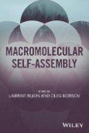 Laurent Billon - Macromolecular Self-Assembly - 9781118887127 - V9781118887127