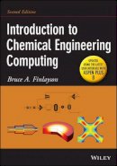 Bruce A. Finlayson - Introduction to Chemical Engineering Computing - 9781118888315 - V9781118888315