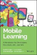 Scott Mcquiggan - Mobile Learning: A Handbook for Developers, Educators, and Learners - 9781118894309 - V9781118894309