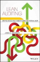 James C. Paterson - Lean Auditing: Driving Added Value and Efficiency in Internal Audit - 9781118896884 - V9781118896884