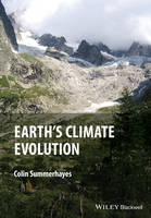 Colin P. Summerhayes - Earth´s Climate Evolution - 9781118897393 - V9781118897393