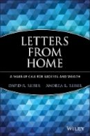 David R. Reiser - Letters from Home: A Wake-up Call for Success and Wealth - 9781118899298 - V9781118899298