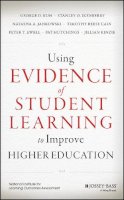 George D. Kuh - Using Evidence of Student Learning to Improve Higher Education - 9781118903391 - V9781118903391