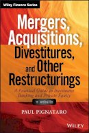 Paul Pignataro - Mergers, Acquisitions, Divestitures, and Other Restructurings, + Website - 9781118908716 - V9781118908716