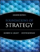 Robert M. Grant - Foundations of Strategy - 9781118914700 - V9781118914700