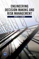 Jeffrey W. Herrmann - Engineering Decision Making and Risk Management - 9781118919330 - V9781118919330