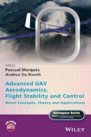 . Ed(S): Marques, Dr. Pascual; Da Ronch, Andrea - Advanced Uav Aerodynamics, Flight Stability and Control - 9781118928684 - V9781118928684