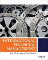 Shapiro, Alan C., Moles, Peter - International Financial Management - 9781118929322 - V9781118929322