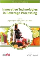 Ingrid Aguilo-Aguayo (Ed.) - Innovative Technologies in Beverage Processing - 9781118929377 - V9781118929377
