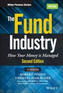 Robert Pozen - The Fund Industry: How Your Money is Managed - 9781118929940 - V9781118929940
