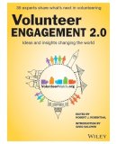 Robert J. Rosenthal - Volunteer Engagement 2.0: Ideas and Insights Changing the World - 9781118931882 - V9781118931882