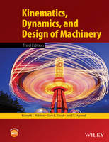 Kenneth J. Waldron - Kinematics, Dynamics, and Design of Machinery - 9781118933282 - V9781118933282