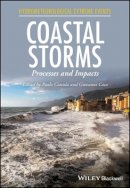 Paolo Ciavola (Ed.) - Coastal Storms: Processes and Impacts - 9781118937105 - V9781118937105