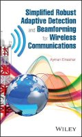 Ayman Elnashar - Simplified Robust Adaptive Detection and Beamforming for Wireless Communications - 9781118938249 - V9781118938249