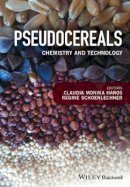 Claudia Monika Haros (Ed.) - Pseudocereals: Chemistry and Technology - 9781118938287 - V9781118938287
