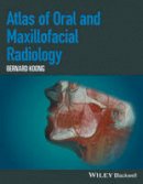 Bernard Koong - Atlas of Oral and Maxillofacial Radiology - 9781118939642 - V9781118939642