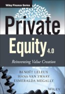 Benoît Leleux - Private Equity 4.0: Reinventing Value Creation - 9781118939734 - V9781118939734