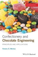 Ferenc A. Mohos - Confectionery and Chocolate Engineering: Principles and Applications - 9781118939772 - V9781118939772