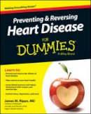 James M. Rippe - Preventing and Reversing Heart Disease For Dummies - 9781118944233 - V9781118944233