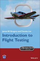 Gregory, James W.; Liu, Tianshu - Introduction to Flight Testing of Light Aircraft and UAVs - 9781118949825 - V9781118949825
