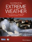 Robert K. Doe (Ed.) - Extreme Weather: Forty Years of the Tornado and Storm Research Organisation (TORRO) - 9781118949955 - V9781118949955