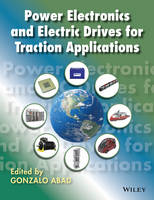 Gonzalo Abad (Ed.) - Power Electronics and Electric Drives for Traction Applications - 9781118954423 - V9781118954423