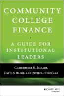 Christopher M. Mullin - Community College Finance: A Guide for Institutional Leaders - 9781118954911 - V9781118954911