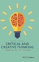 Robert Diyanni - Critical and Creative Thinking: A Brief Guide for Teachers - 9781118955376 - V9781118955376
