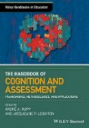 Andre Rupp - The Wiley Handbook of Cognition and Assessment: Frameworks, Methodologies, and Applications - 9781118956571 - V9781118956571