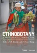 Barbara M. Schmidt (Ed.) - Ethnobotany: A Phytochemical Perspective - 9781118961902 - V9781118961902