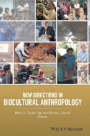 Molly K. Zuckerman (Ed.) - New Directions in Biocultural Anthropology - 9781118962961 - V9781118962961