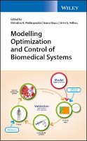 Efstratios N. Pistikopoulos (Ed.) - Modelling Optimization and Control of Biomedical Systems - 9781118965597 - V9781118965597