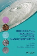 Sabu Thomas (Ed.) - Rheology and Processing of Polymer Nanocomposites - 9781118969793 - V9781118969793