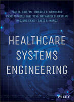 Paul M. Griffin - Healthcare Systems Engineering - 9781118971086 - V9781118971086