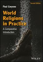 Paul Gwynne - World Religions in Practice: A Comparative Introduction - 9781118972267 - V9781118972267