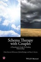Chiara Simeone-Difrancesco - Schema Therapy with Couples: A Practitioner´s Guide to Healing Relationships - 9781118972670 - V9781118972670