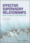 Helen Beinart - Effective Supervisory Relationships: Best Evidence and Practice - 9781118973639 - V9781118973639