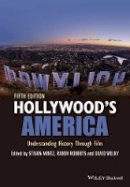Steven Mintz - Hollywood´s America: Understanding History Through Film - 9781118976494 - V9781118976494