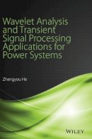Zhengyou He - Wavelet Analysis and Transient Signal Processing Applications for Power Systems - 9781118977002 - V9781118977002